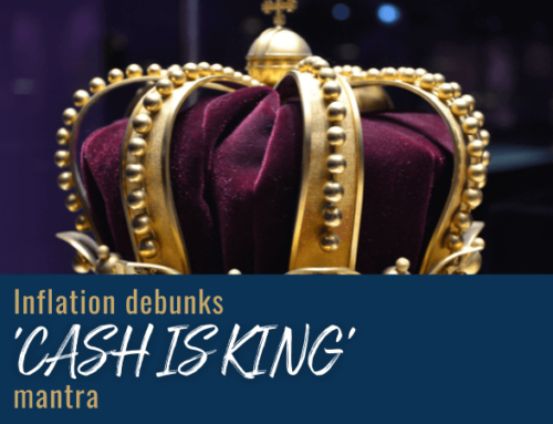 Inflation Debunks ‘Cash is King’ Mantra