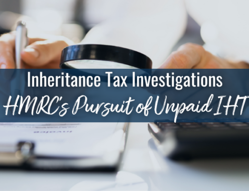Inheritance Tax Investigations: HMRC’s Pursuit of Unpaid IHT