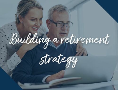 Building a retirement strategy when planning for retirement